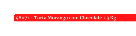 48071 Torta Morango com Chocolate 1 3 Kg