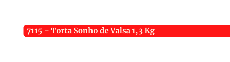 7115 Torta Sonho de Valsa 1 3 Kg
