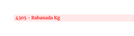 4305 Rabanada Kg