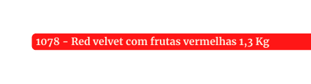 1078 Red velvet com frutas vermelhas 1 3 Kg